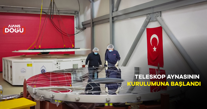 TELESKOP AYNASININ KURULUMUNA BAŞLANDI