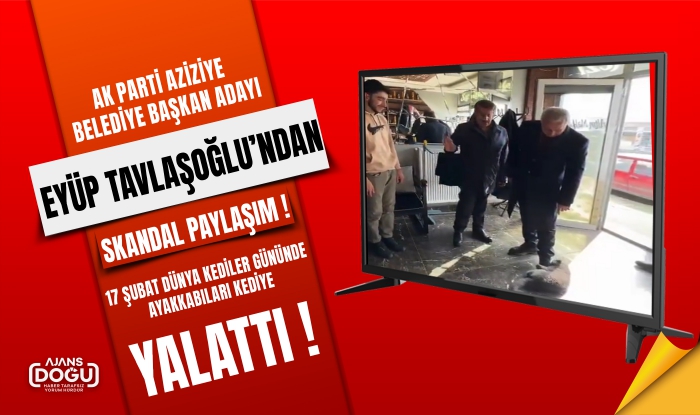 Ak Parti Aziziye Belediye Başkan adayı Eyüp Tavlaşoğlu'nun skandal paylaşımı
