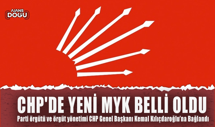 CHP'de yeni MYK belli oldu