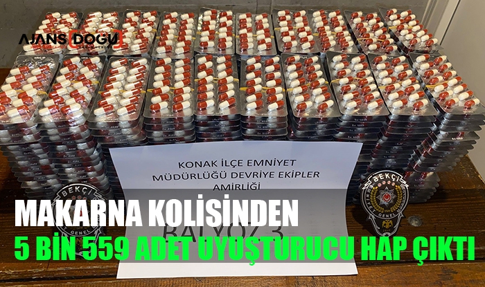 Makarna kolisinden 5 bin 559 adet uyuşturucu hap çıktı