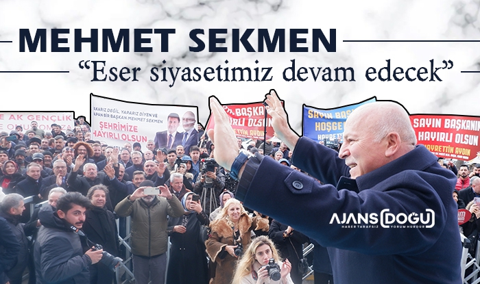 Mehmet Sekmen: “Eser siyasetimiz devam edecek”