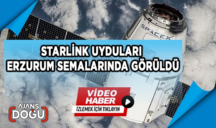 Starlink uyduları Erzurum semalarında görüldü