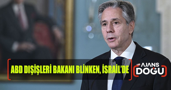 ABD Dışişleri Bakanı Blinken, İsrail’de