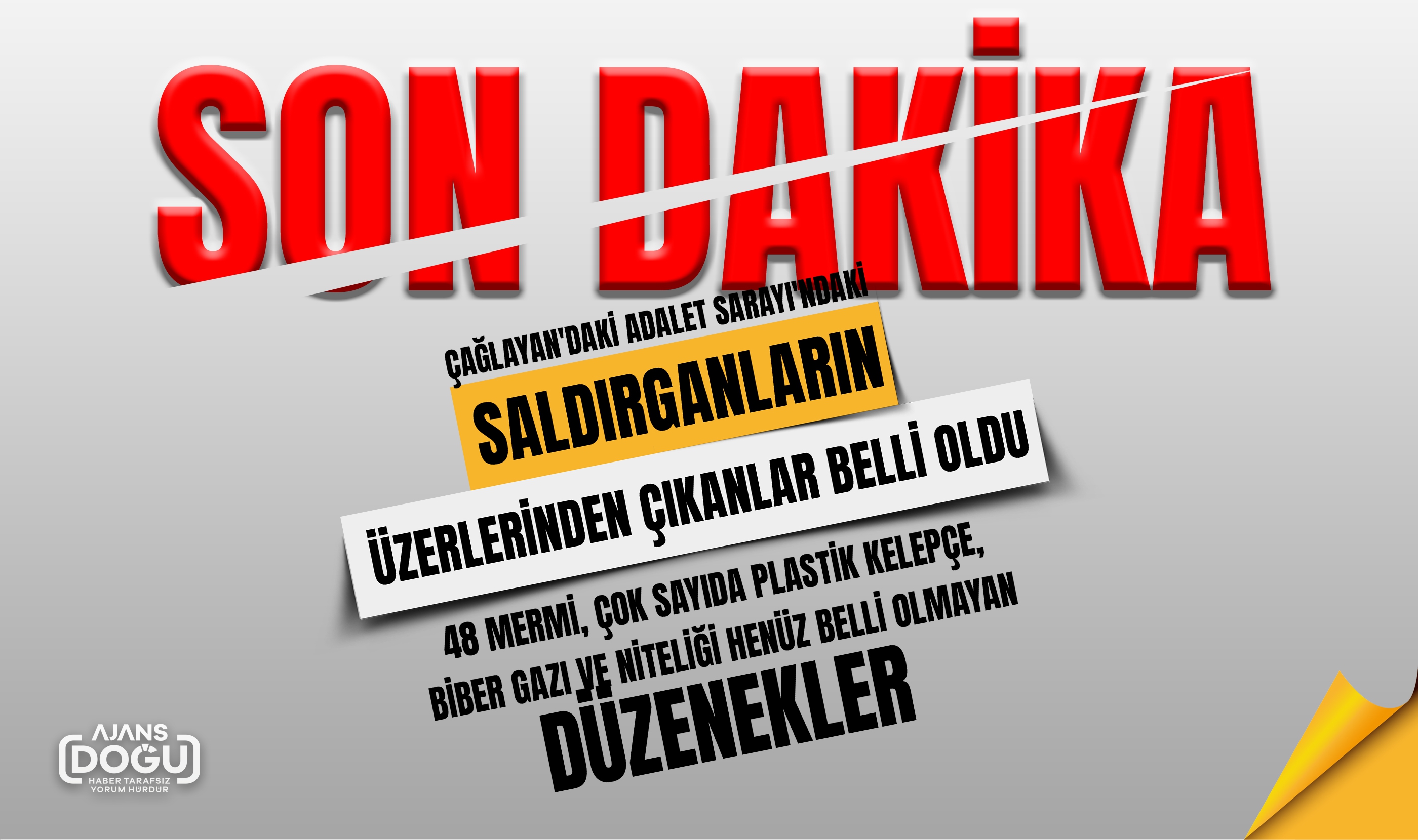 Adliyedeki saldırganların çantalarından ve üzerlerinden çıkanlar belli oldu