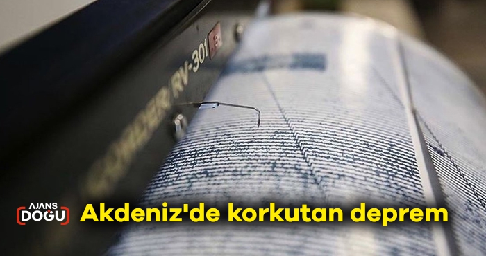 Akdeniz'de korkutan deprem