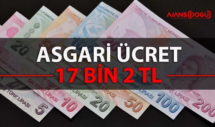 Asgari ücret  17 bin 2 tl olarak açıklandı