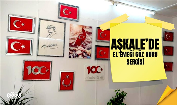 Aşkale’de el emeği göz nuru sergisi