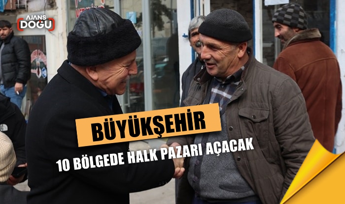 Büyükşehir 10 bölgede halk pazarı açacak