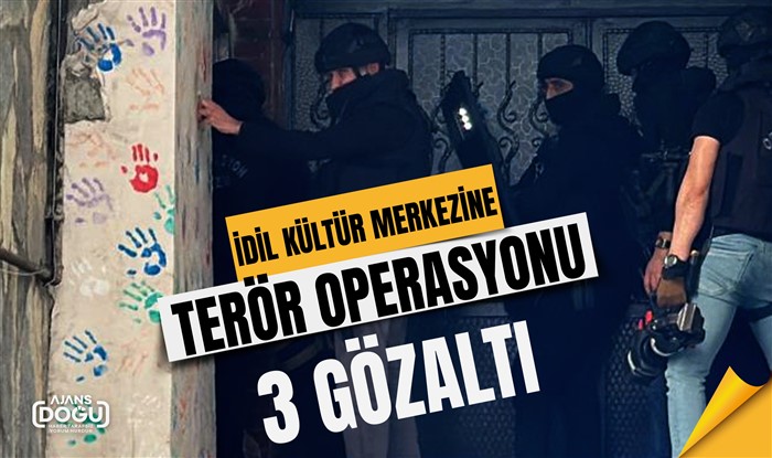 Çağlayan'daki saldırı girişiminin ardından İdil Kültür Merkezine terör operasyonu: 3 gözaltı