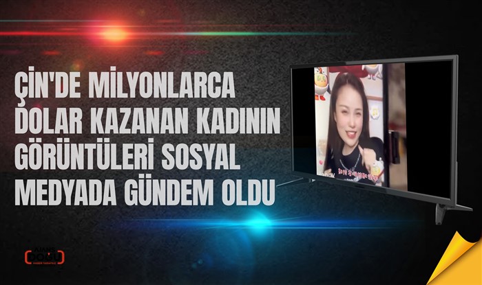 Çin'de milyonlarca dolar kazanan kadının görüntüleri sosyal medyada gündem oldu