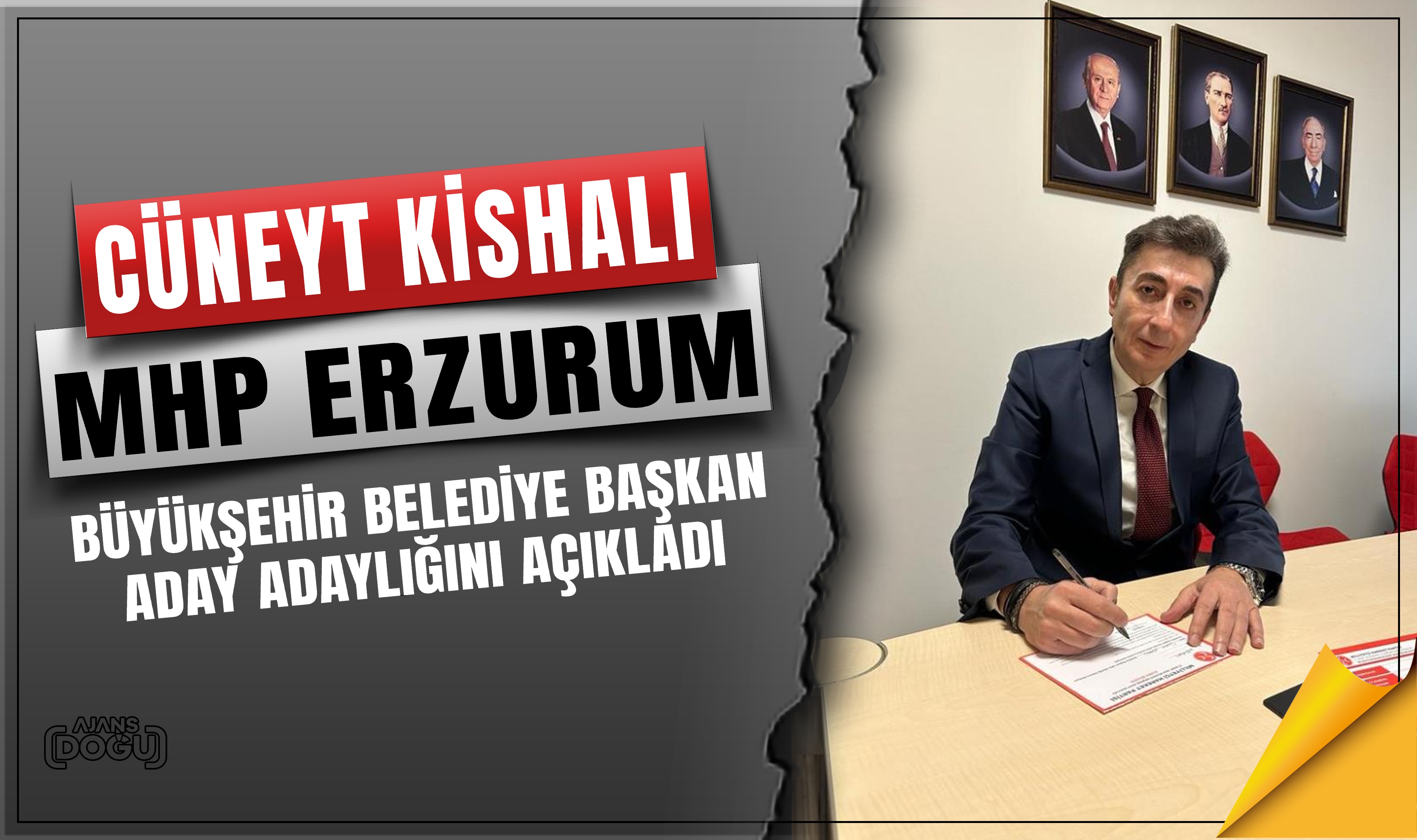 Cüneyt Kishalı MHP Erzurum Büyükşehir Belediye Başkan aday adaylığını açıkladı