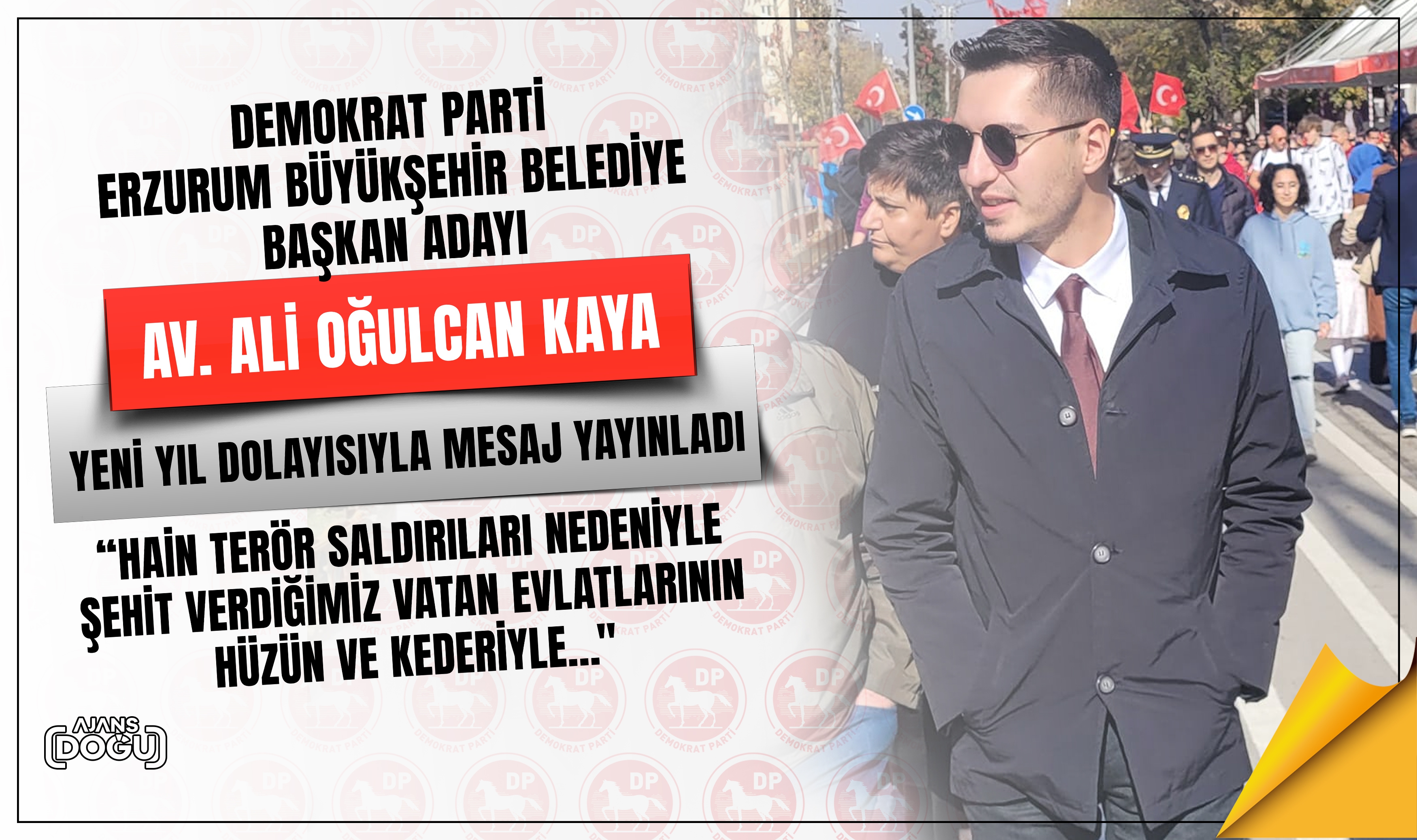 Demokrat Parti Erzurum Büyükşehir Adayı Kaya: Birlik ve beraberliğimizin daha da artacağı bir yıl diliyorum 