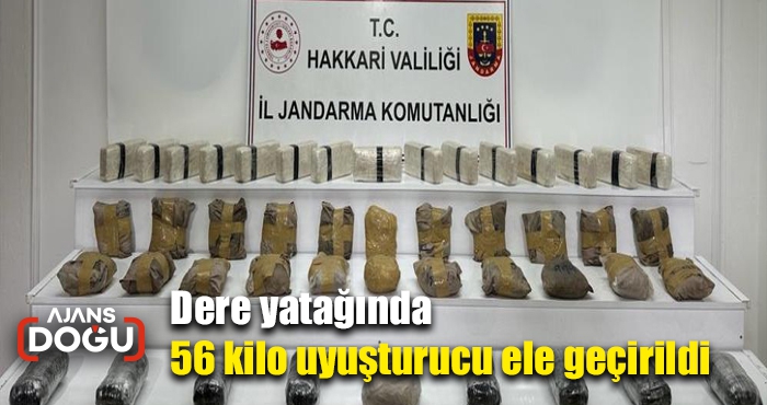 Dere yatağında 56 kilo uyuşturucu ele geçirildi