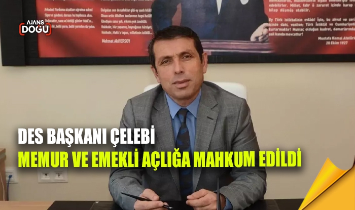 DES Başkanı Çelebi: Memur ve emekli açlığa mahkum edildi