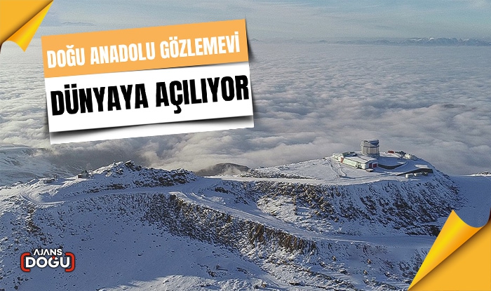 Doğu Anadolu Gözlemevi dünyaya açılıyor