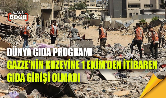 Dünya Gıda Programı: Gazze'nin kuzeyine 1 Ekim'den itibaren gıda girişi olmadı