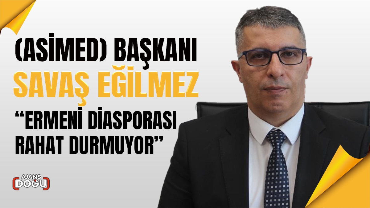 Eğilmez; “Ermeni diasporası rahat durmuyor”