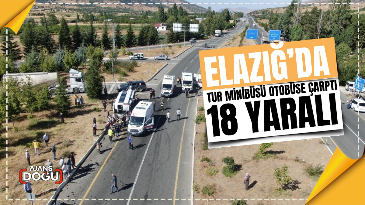 Elazığ’da tur minibüsü otobüse çarptı: 18 yaralı