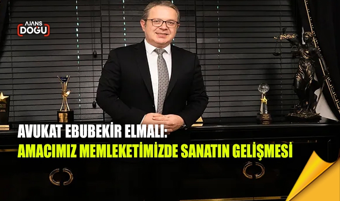 Elmalı: Amacımız memleketimizde sanatın gelişmesi