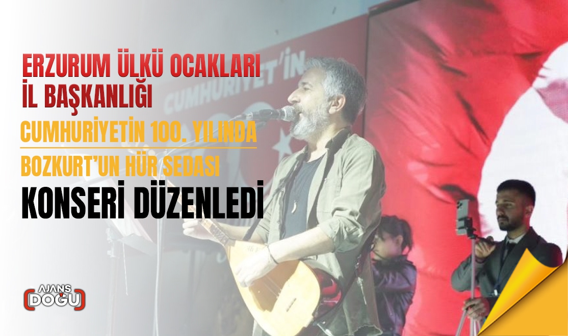 Erzurum’da, Cumhuriyetin 100. yılında Bozkurt’un hür sedası konseri