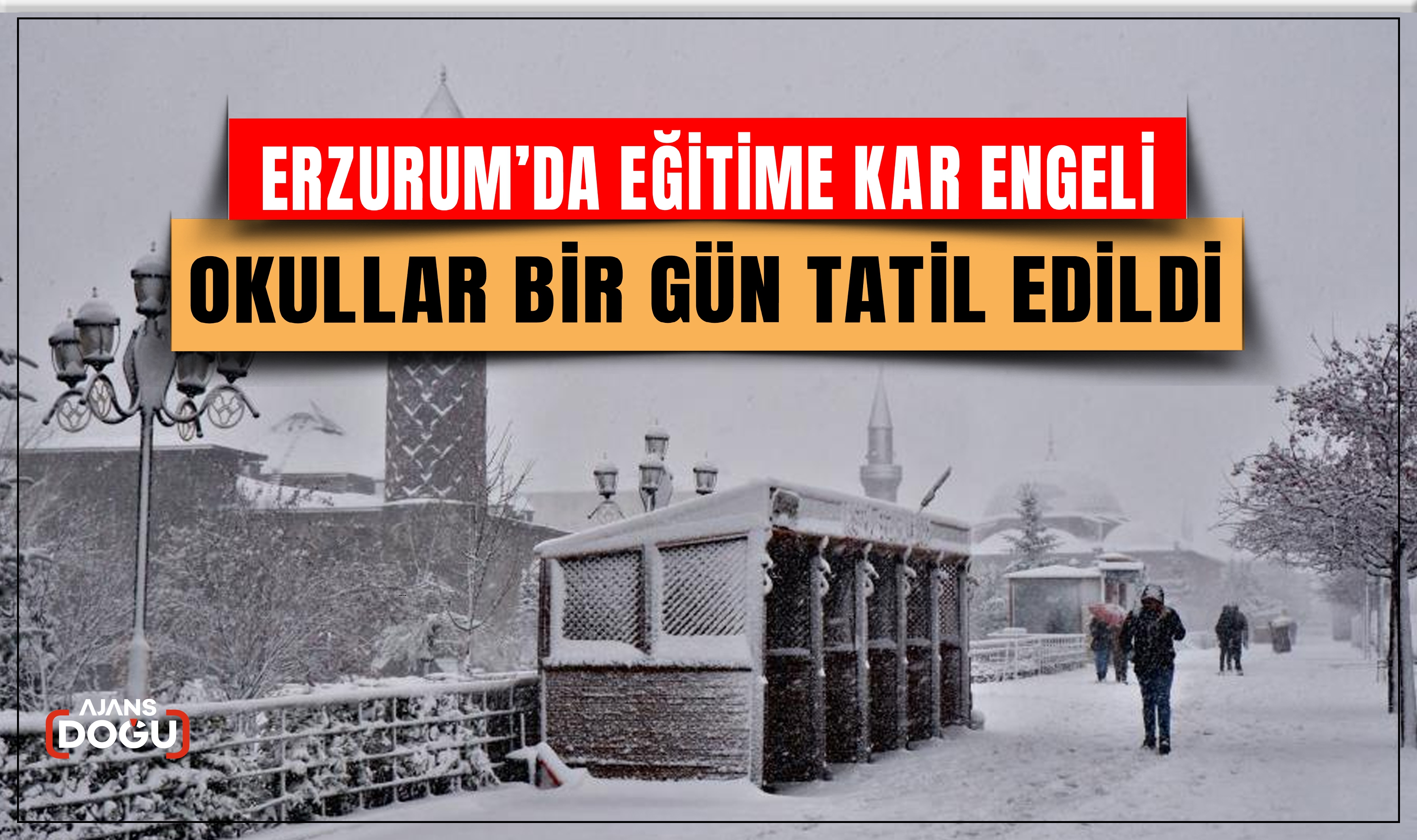 Erzurum’da eğitime kar engeli