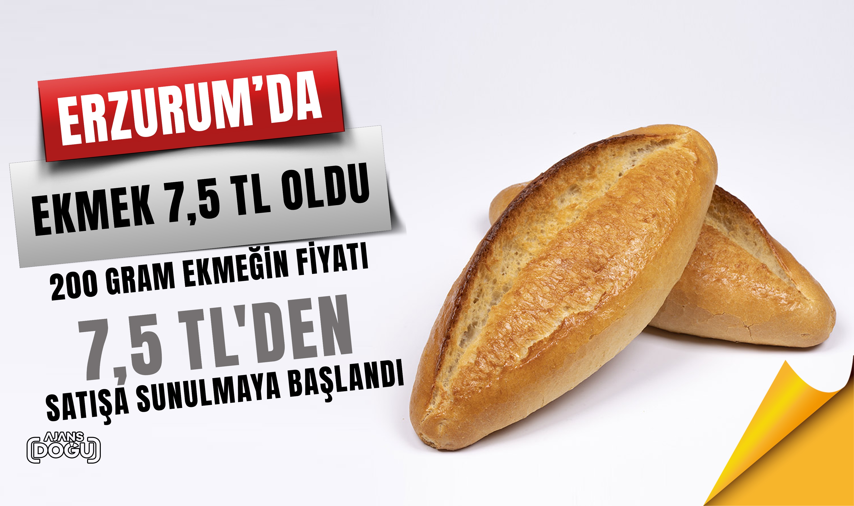 Erzurum'da ekmek fiyatına zam geldi