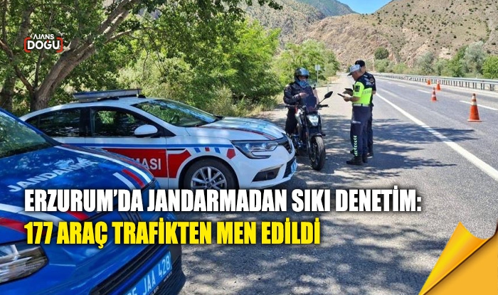 Erzurum’da jandarmadan sıkı denetim: 177 araç trafikten men edildi