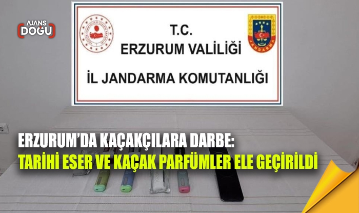Erzurum’da kaçakçılara darbe: Tarihi eser ve kaçak parfümler ele geçirildi