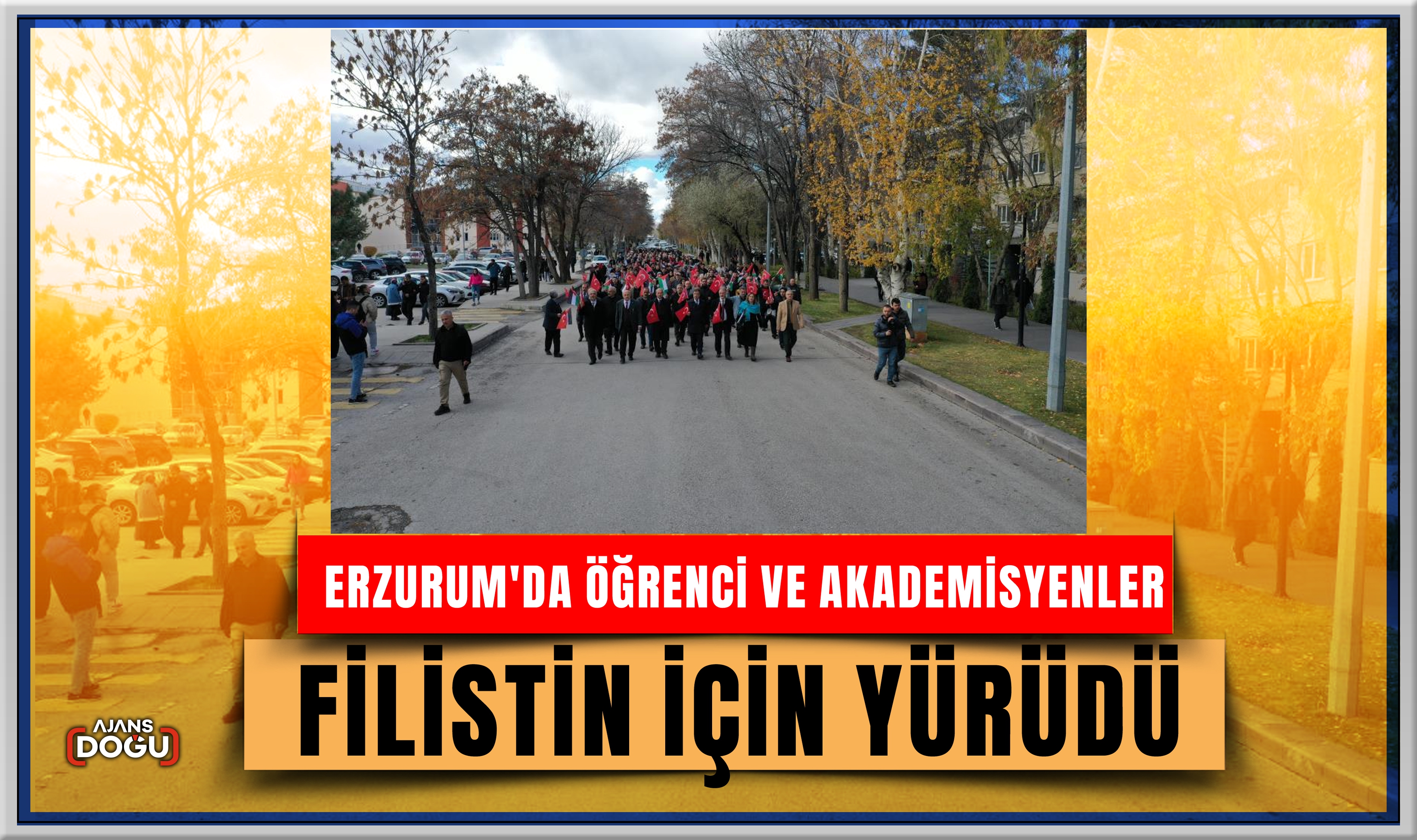 Erzurum'da öğrenci ve akademisyenler Filistin için yürüdü