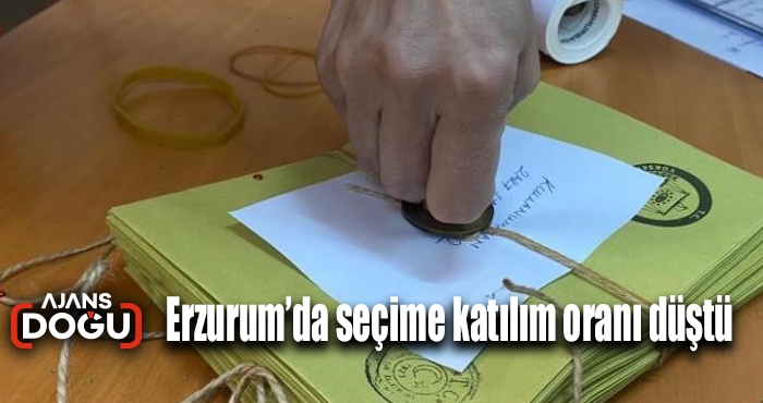 Erzurum’da seçime katılım oranı düştü