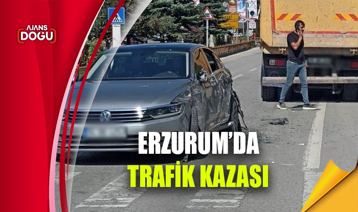 Erzurum’da trafik kazası