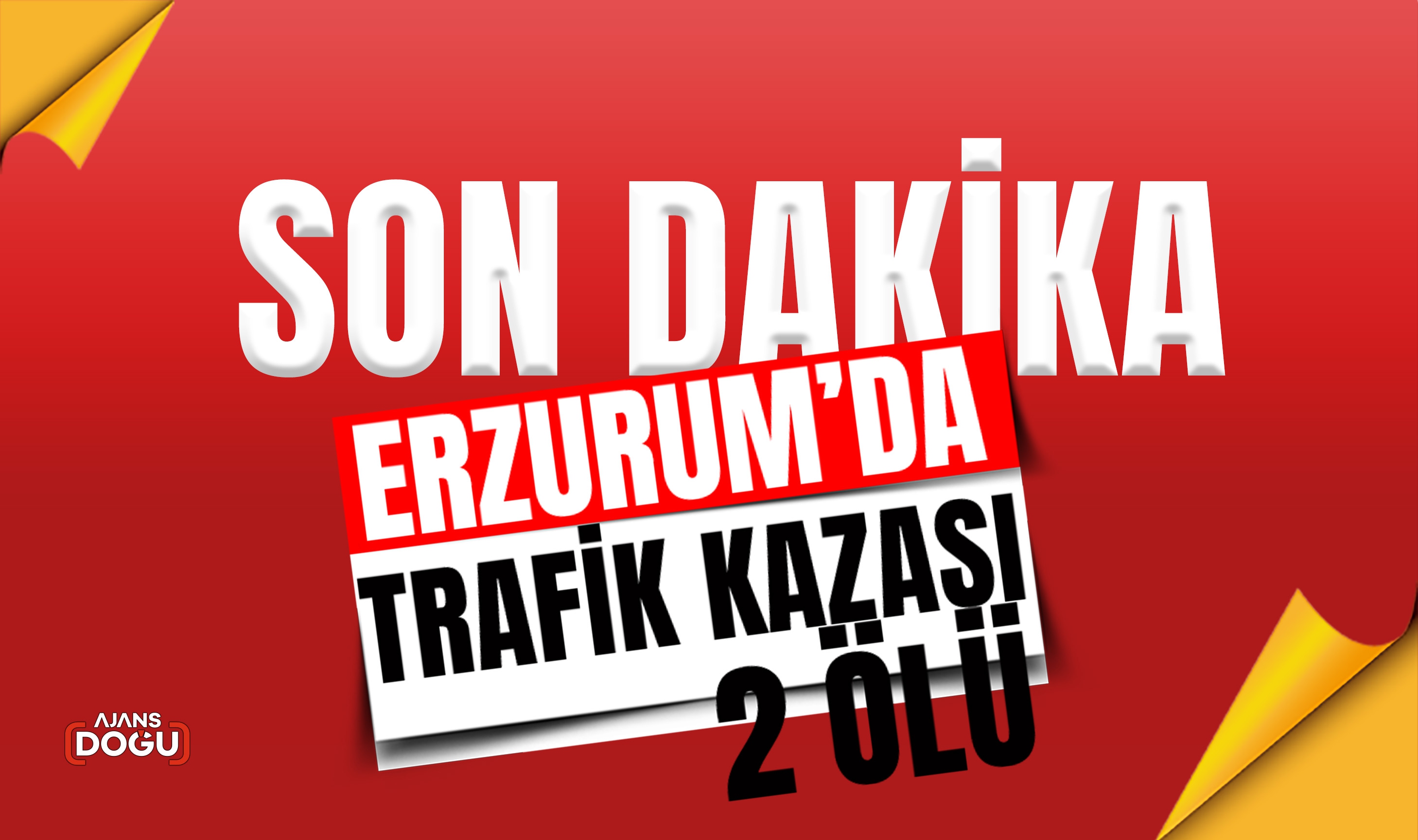 Erzurum’da trafik kazası: 2 ölü