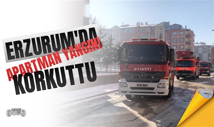 Erzurum’daki apartman yangını korkuttu
