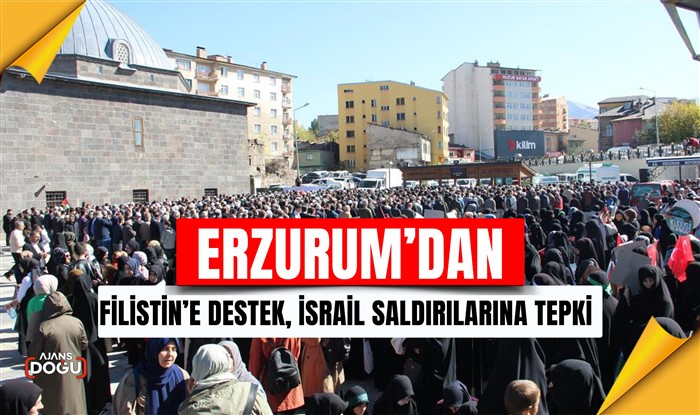 Erzurum’dan Filistin’e destek, İsrail saldırılarına tepki