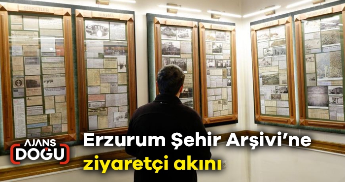 Erzurum Şehir Arşivi’ne ziyaretçi akını