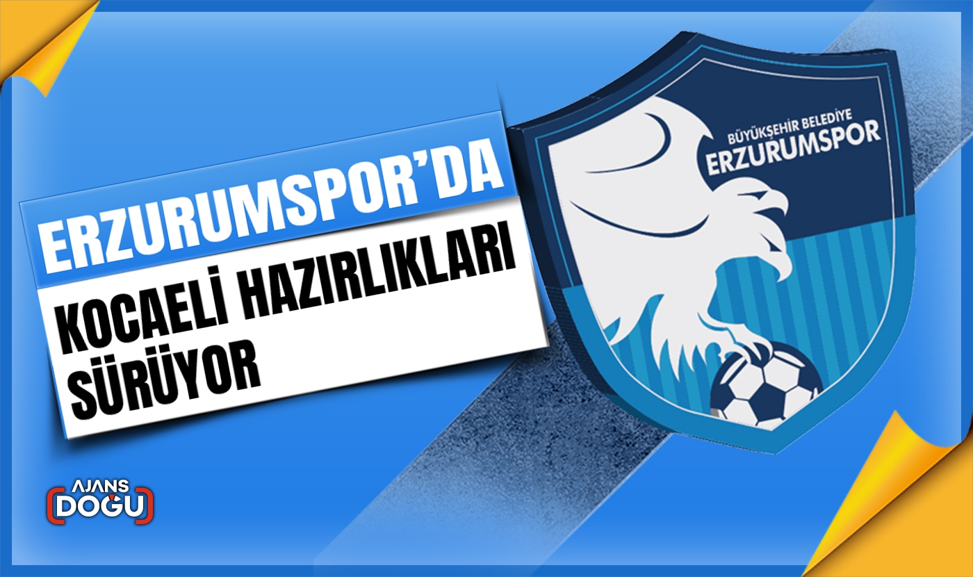 Erzurumspor’da Kocaeli hazırlıkları sürüyor