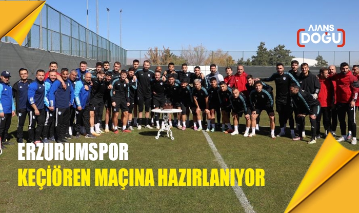 Erzurumspor, Keçiören maçına hazırlanıyor
