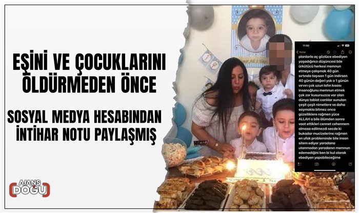 Eşini ve çocuklarını öldürmeden önce sosyal medya hesabından intihar notu paylaşmış
