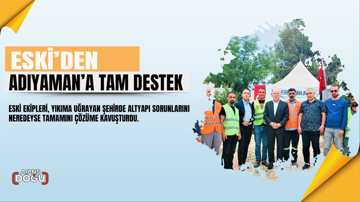 ESKİ’den Adıyaman’a tam destek