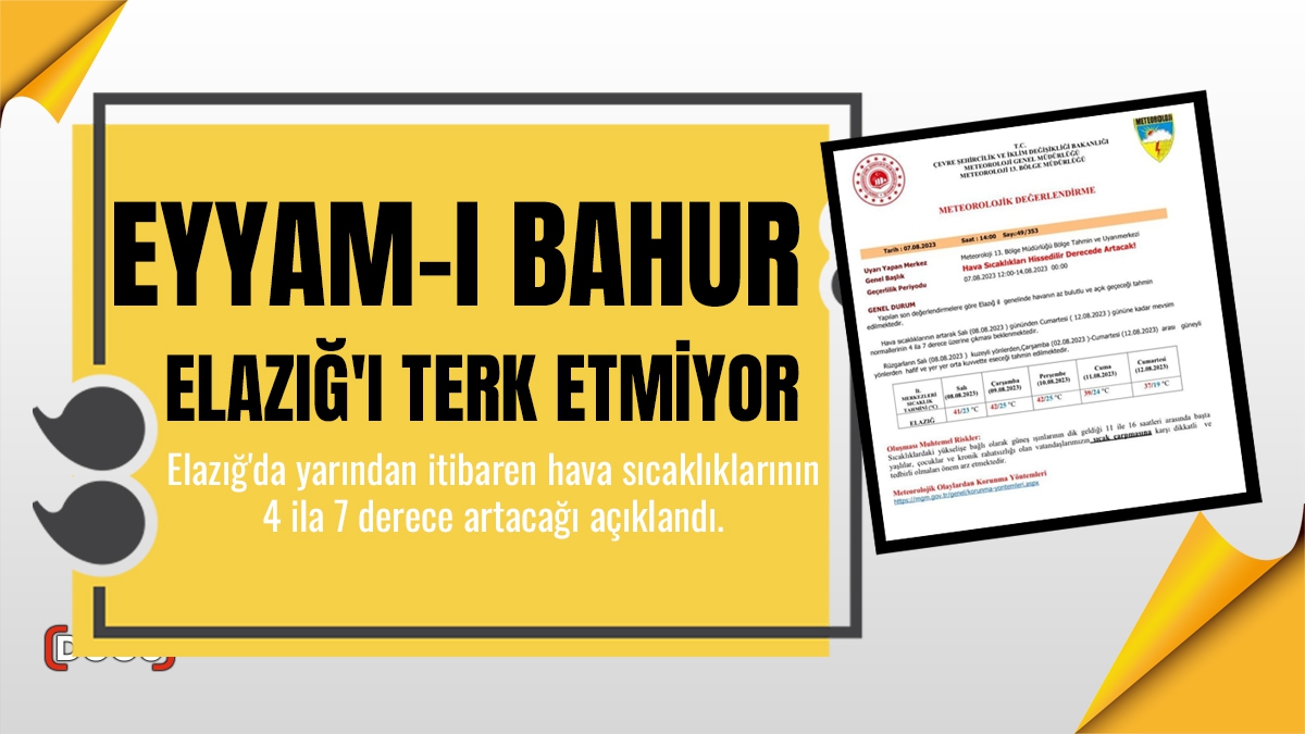 Eyyam-ı bahur Elazığ'ı terk etmiyor