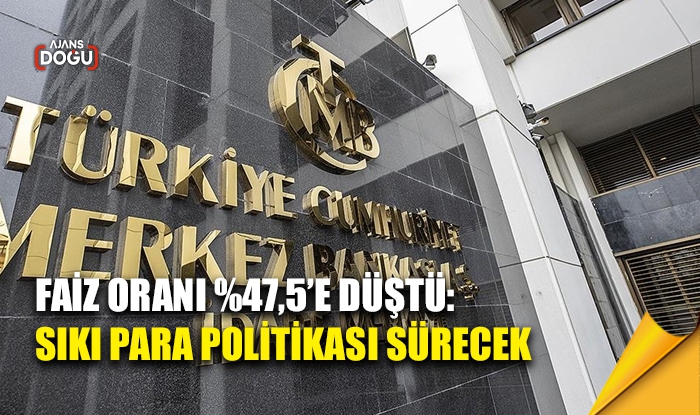 Faiz oranı %47,5’e düştü: Sıkı para politikası sürecek