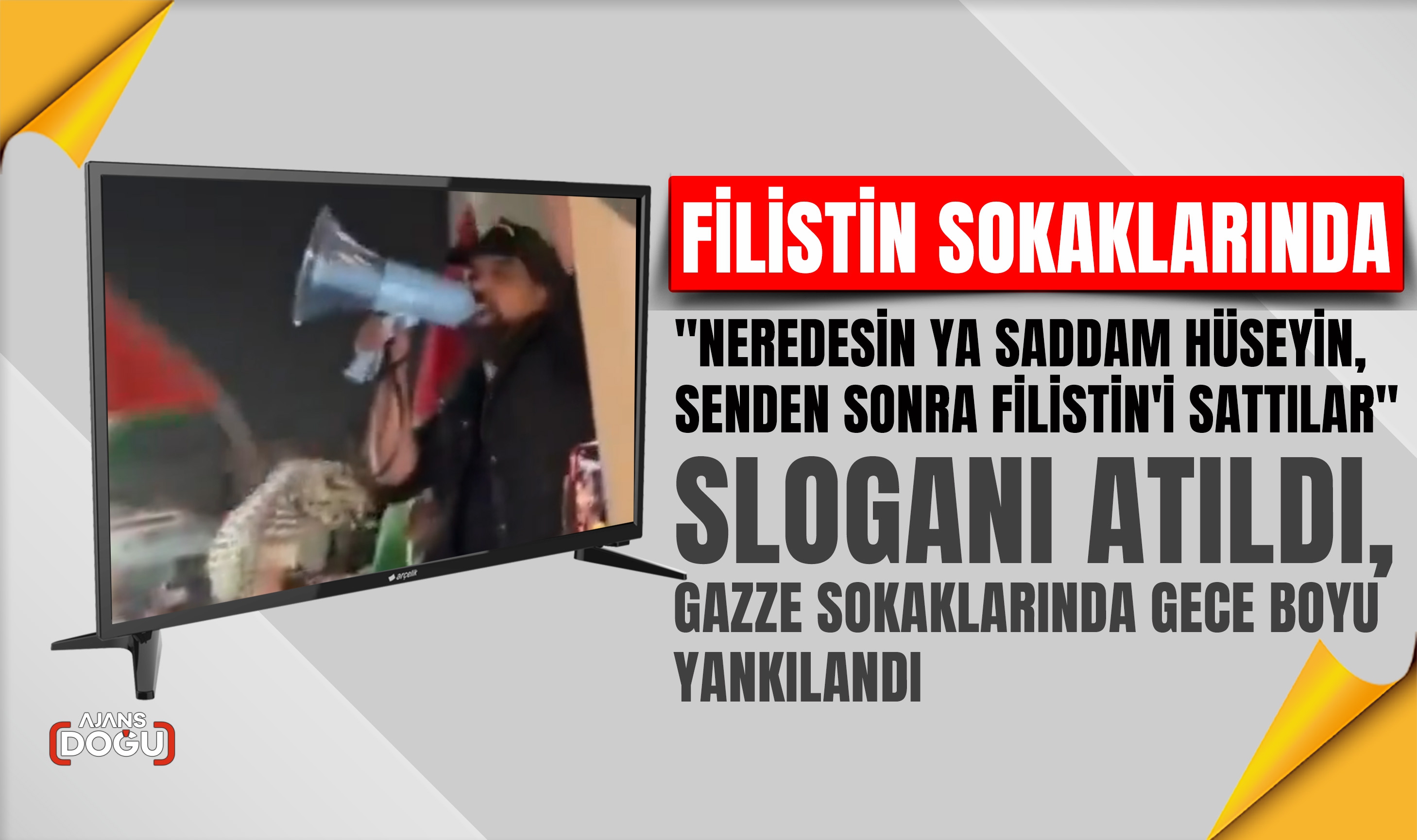 Filistin sokaklarında ,Neredesin ya Saddam Hüseyin  sloganları