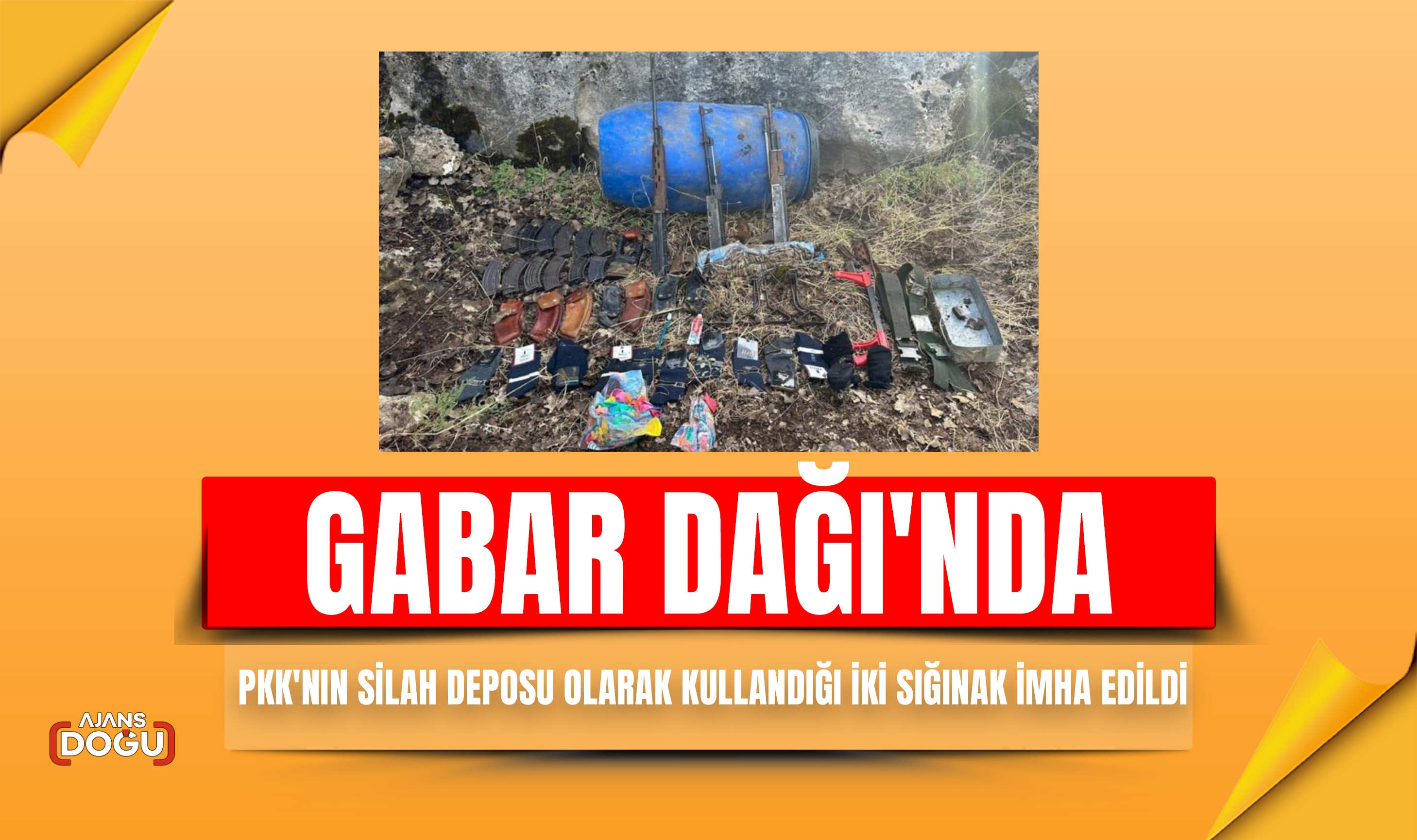Gabar Dağı'nda PKK'nın silah deposu olarak kullandığı iki sığınak imha edildi