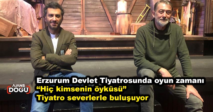 “Hiç kimsenin öyküsü”  Tiyatro severlerle buluşuyor