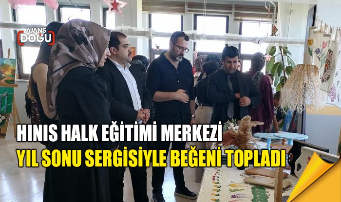 Hınıs Halk Eğitimi Merkezi yıl sonu sergisiyle beğeni topladı