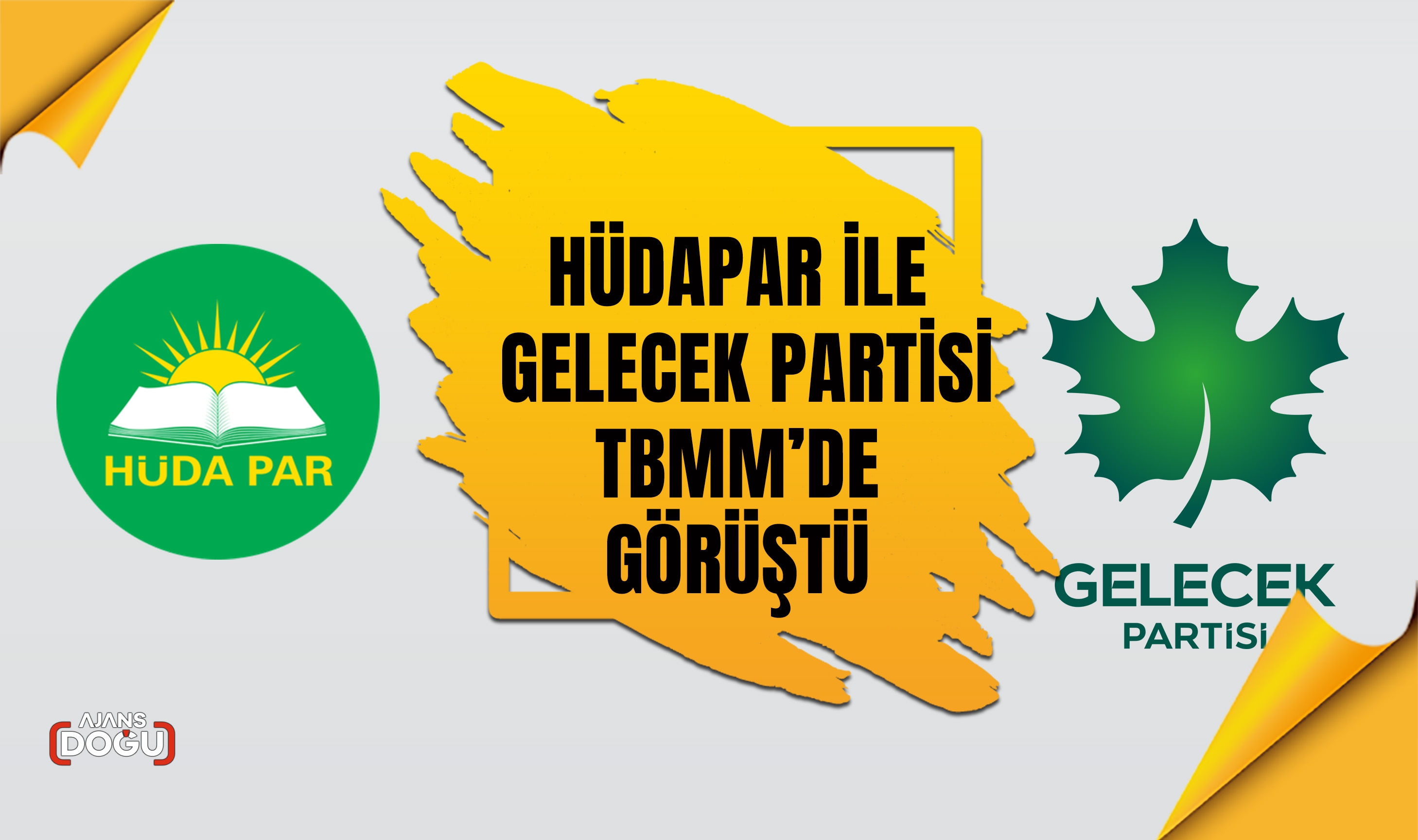 HÜDAPAR ile Gelecek Partisi TBMM’de görüştü