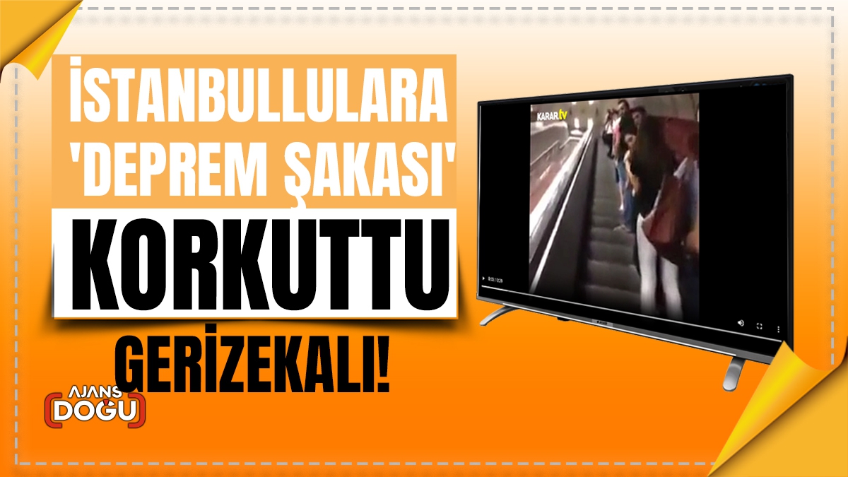 İstanbul'da deprem şakası korkuttu: Gerizekalı!