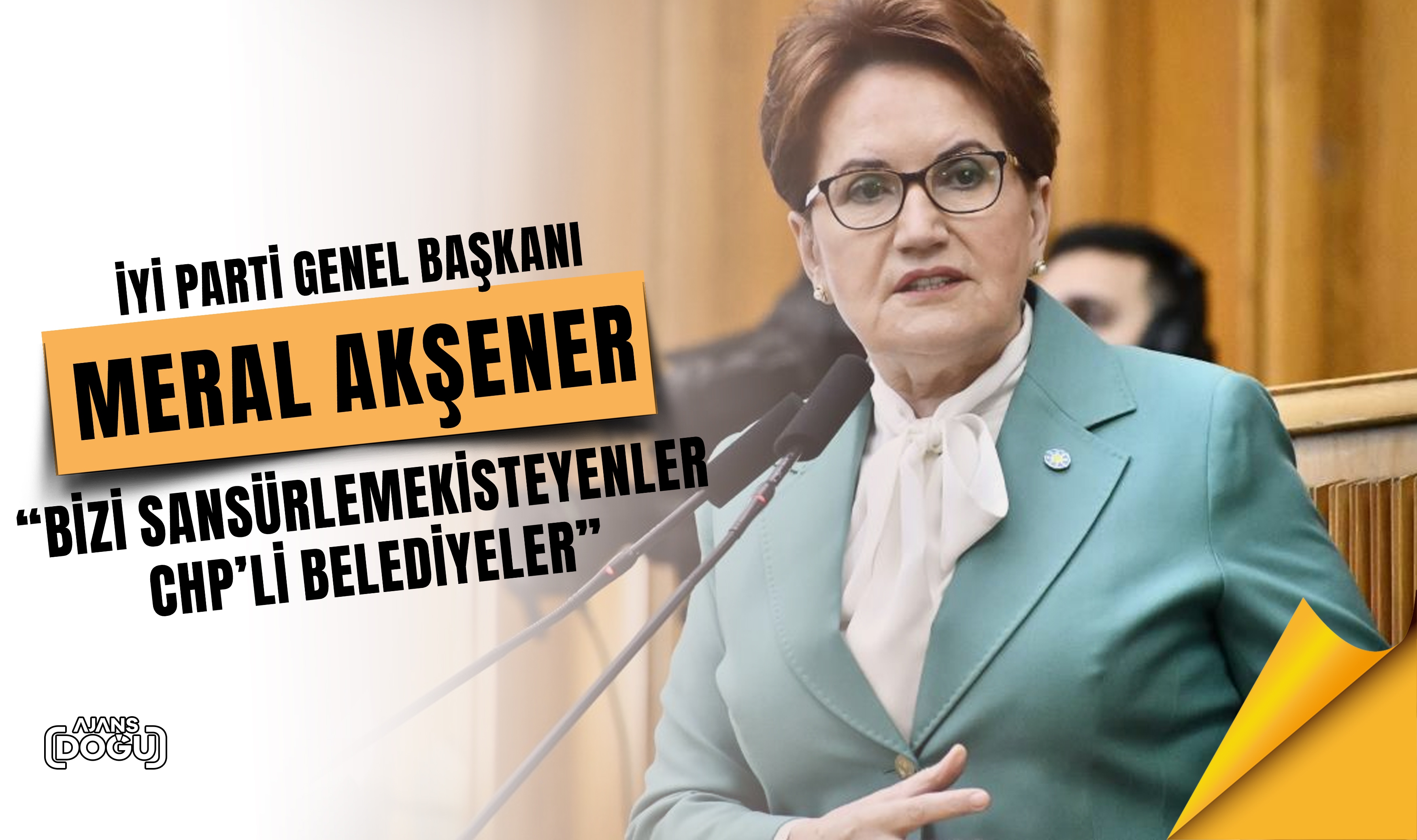 İYİ Parti Genel Başkanı Akşener: 