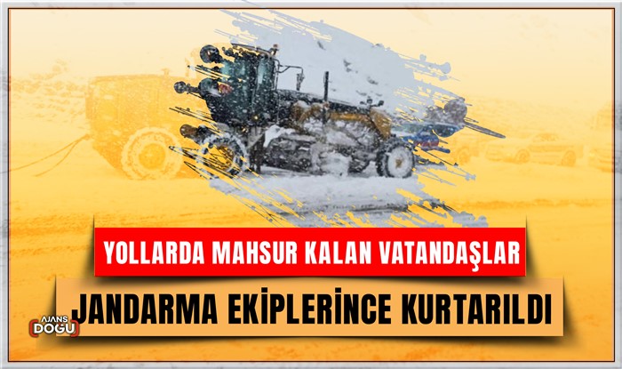 Jandarma karda mahsur olan vatandaşları kurtardı