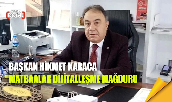 Karaca: Matbaalar dijitalleşme mağduru